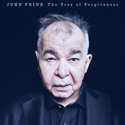 John Prine New Album - Tree Of Forgiveness